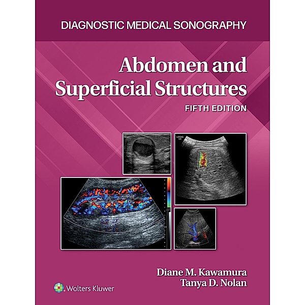 Abdomen and Superficial Structures, Tanya Nolan, Diane Kawamura