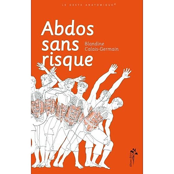 Abdos sans risque, Blandine Calais-Germain