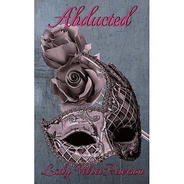 Abducted, Lady Velvet Peterson