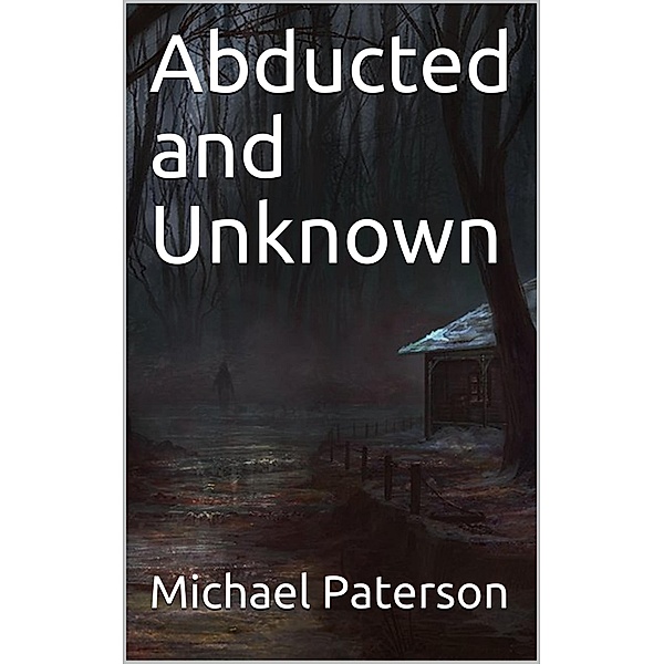 Abducted and Unknown, Michael Paterson