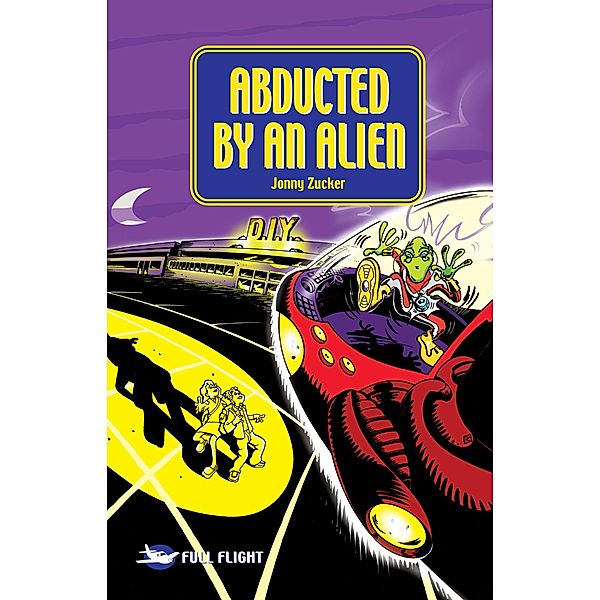 Abducted by an Alien / Badger Learning, Jonny Zucker