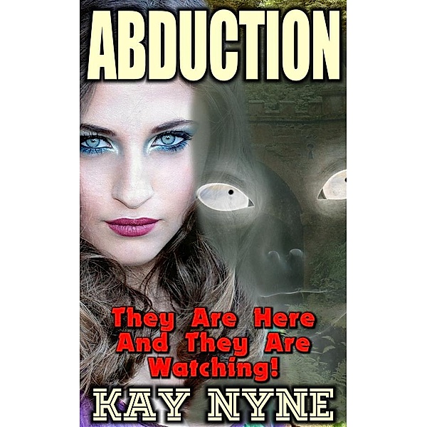 Abduction, Kay Nyne