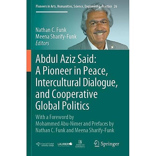 Abdul Aziz Said: A Pioneer in Peace, Intercultural Dialogue, and Cooperative Global Politics