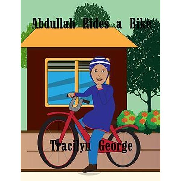 Abdullah Rides a Bike, Tracilyn George