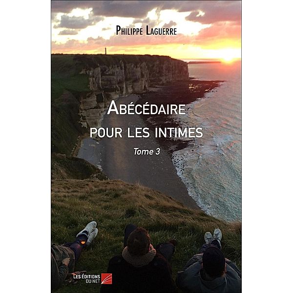 Abecedaire pour les intimes, Laguerre Philippe Laguerre