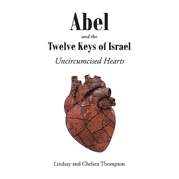 Abel and the Twelve Keys of Israel, Lindsay, Chelsea Thompson