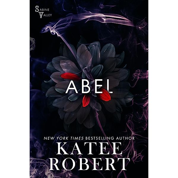 Abel (Sabine Valley, #1) / Sabine Valley, Katee Robert