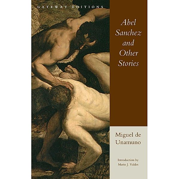 Abel Sanchez and Other Stories, Miguel de Unamuno