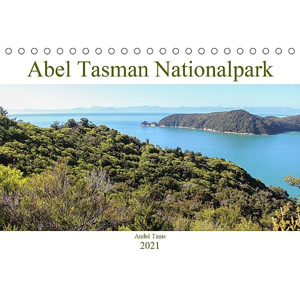 Abel Tasman Nationalpark (Tischkalender 2021 DIN A5 quer), André Tams