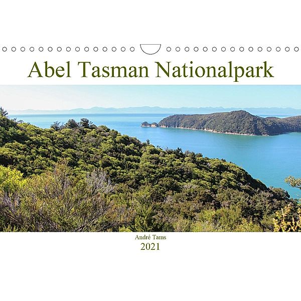 Abel Tasman Nationalpark (Wandkalender 2021 DIN A4 quer), André Tams