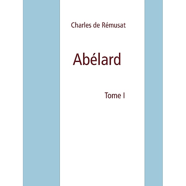Abélard, Charles De Rémusat