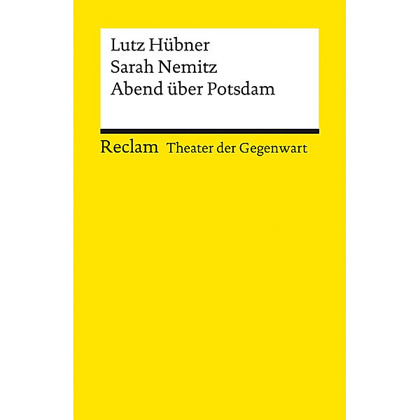 Abend über Potsdam, Lutz Hübner, Sarah Nemitz