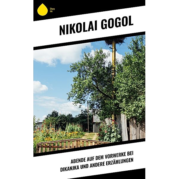 Abende auf dem Vorwerke bei Dikanjka und andere Erzählungen, Nikolai Gogol