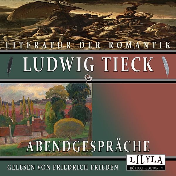 Abendgespräche, Ludwig Tieck