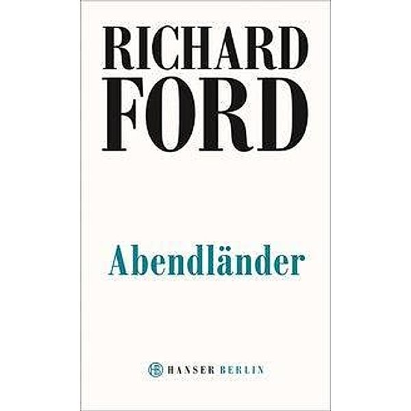 Abendländer, Richard Ford