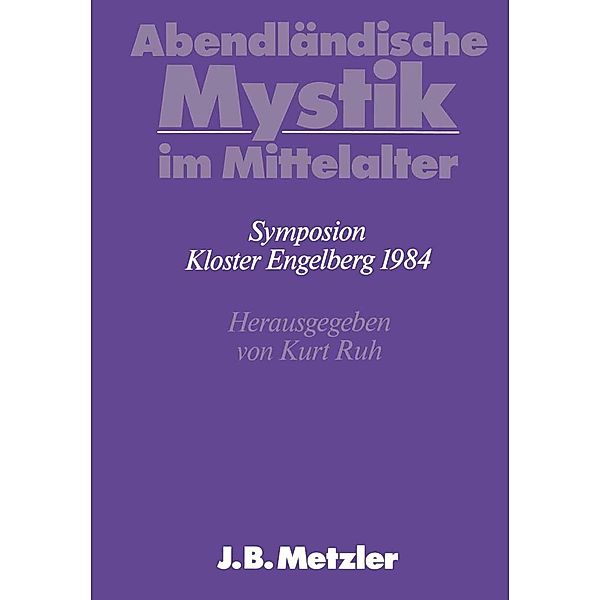 Abendländische Mystik im Mittelalter / Germanistische Symposien