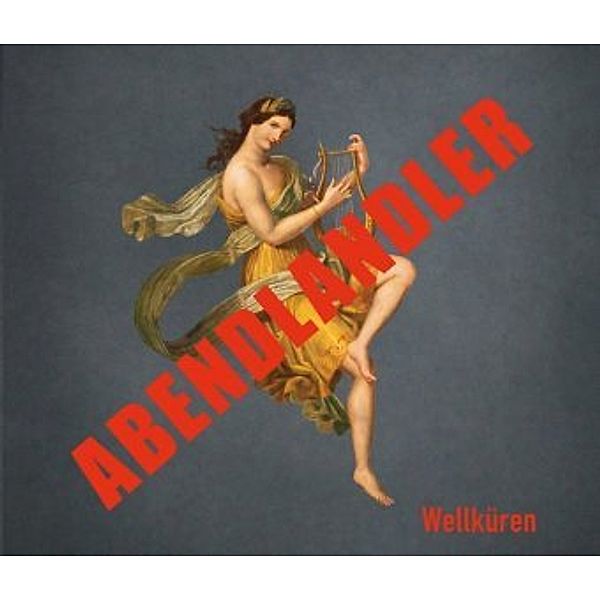 Abendlandler, 1 Audio-CD, Wellküren