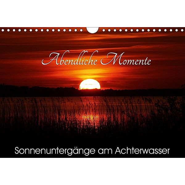 Abendliche Momente - Sonnenuntergänge am Achterwasser (Wandkalender 2021 DIN A4 quer), Wolfgang Gerstner