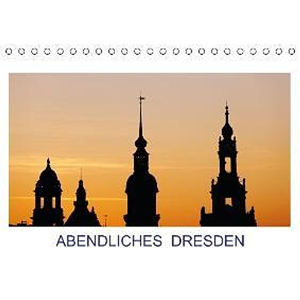 Abendliches Dresden / AT-Version (Tischkalender 2015 DIN A5 quer), Thomas Jäger