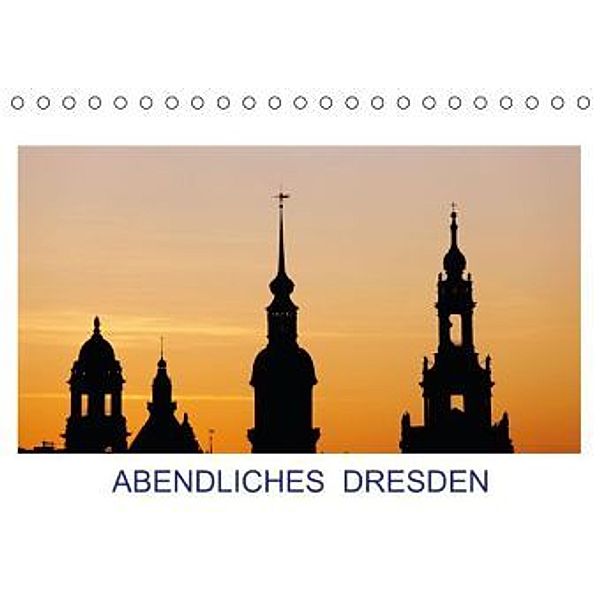Abendliches Dresden (Tischkalender 2015 DIN A5 quer), Thomas Jäger