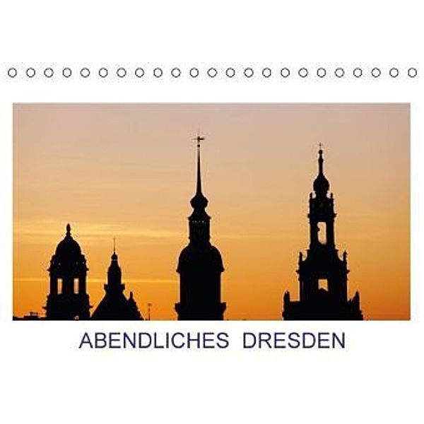 Abendliches Dresden (Tischkalender 2016 DIN A5 quer), Thomas Jäger