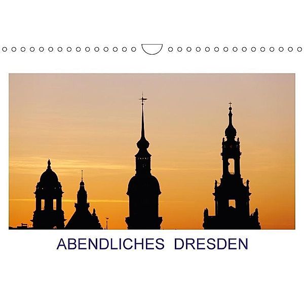 Abendliches Dresden (Wandkalender 2017 DIN A4 quer), Thomas Jäger