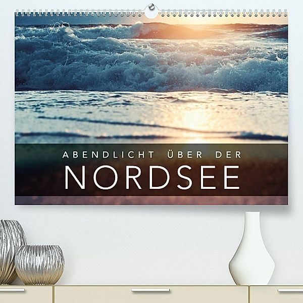 Abendlicht über der Nordsee (Premium, hochwertiger DIN A2 Wandkalender 2023, Kunstdruck in Hochglanz), Florian Kunde