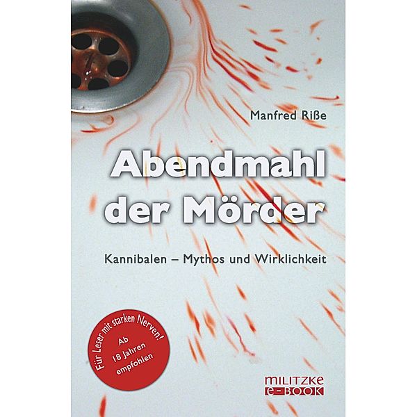 Abendmahl der Mörder, Manfred Riße