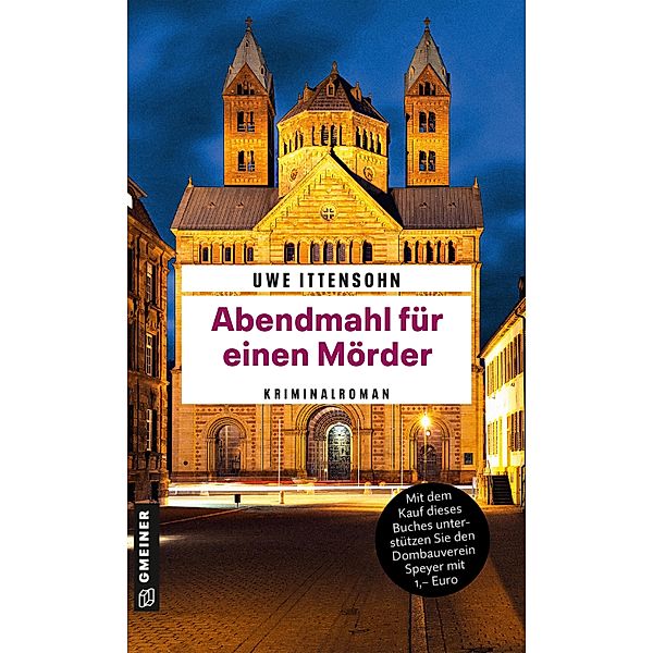 Abendmahl für einen Mörder / Kommissar Achill und Stadtführer Sartorius Bd.2, Uwe Ittensohn