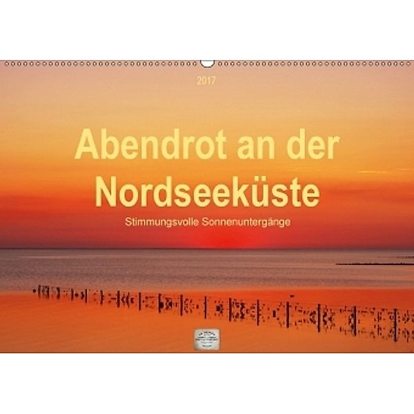 Abendrot an der Nordseeküste (Wandkalender 2017 DIN A2 quer), Angela Dölling