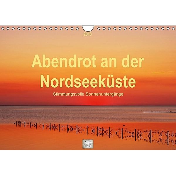 Abendrot an der Nordseeküste (Wandkalender 2018 DIN A4 quer), Angela Dölling