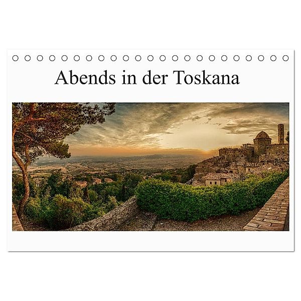 Abends in der Toskana (Tischkalender 2024 DIN A5 quer), CALVENDO Monatskalender, Steffen Wenske
