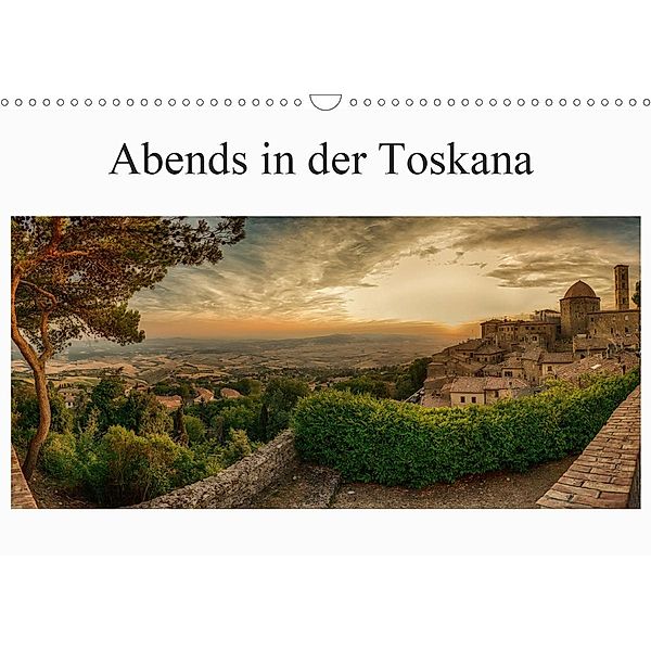 Abends in der Toskana (Wandkalender 2021 DIN A3 quer), Steffen Wenske