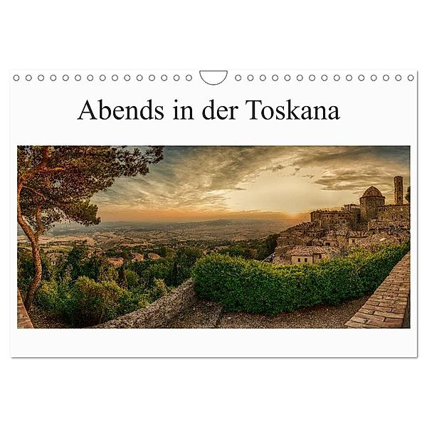 Abends in der Toskana (Wandkalender 2024 DIN A4 quer), CALVENDO Monatskalender, Steffen Wenske