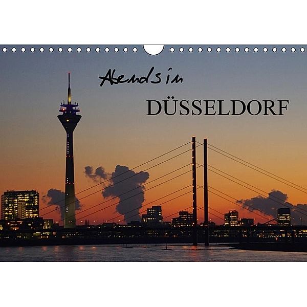 Abends in Düsseldorf (Wandkalender 2017 DIN A4 quer), Klaus Fröhlich