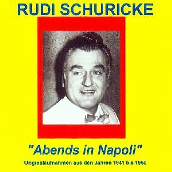 Abends In Napoli, Rudi Schuricke