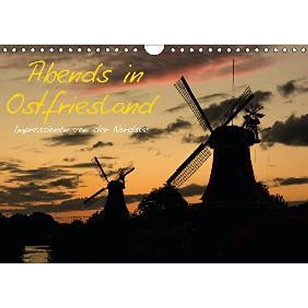 Abends in Ostfriesland / AT-Version (Wandkalender 2015 DIN A4 quer), Marcel Wenk