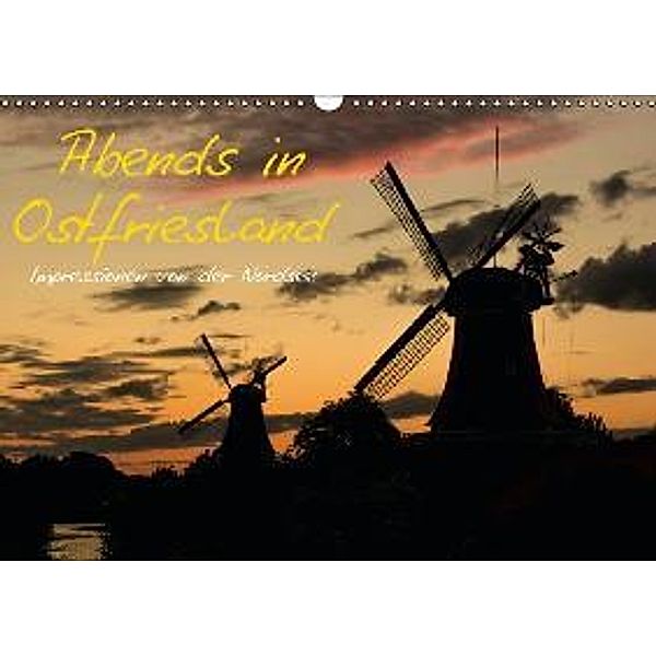 Abends in Ostfriesland / AT-Version (Wandkalender 2015 DIN A3 quer), Marcel Wenk