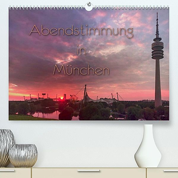 Abendstimmung in München (Premium, hochwertiger DIN A2 Wandkalender 2023, Kunstdruck in Hochglanz), Sebastian Helmke