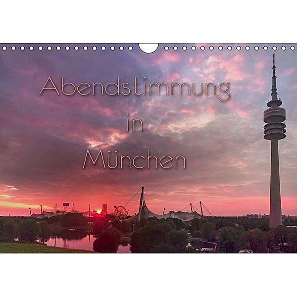 Abendstimmung in München (Wandkalender 2019 DIN A4 quer), Sebastian Helmke