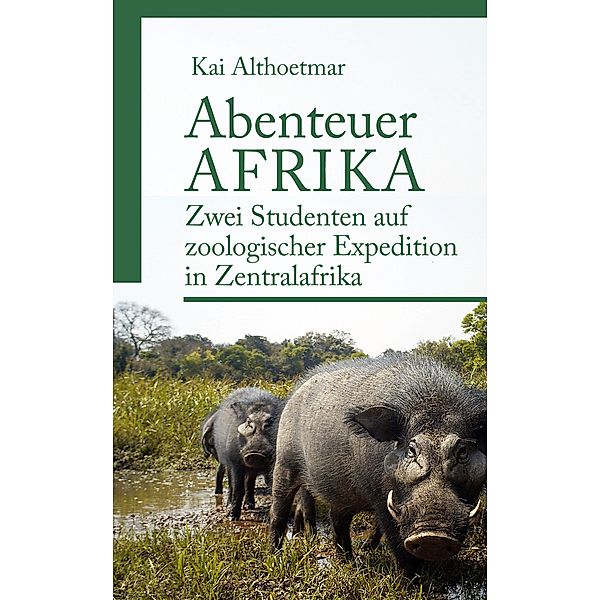 Abenteuer Afrika, Kai Althoetmar