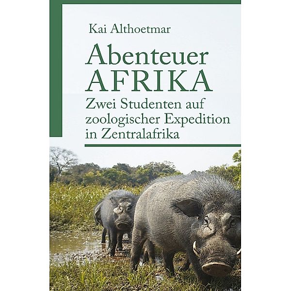 Abenteuer Afrika, Kai Althoetmar