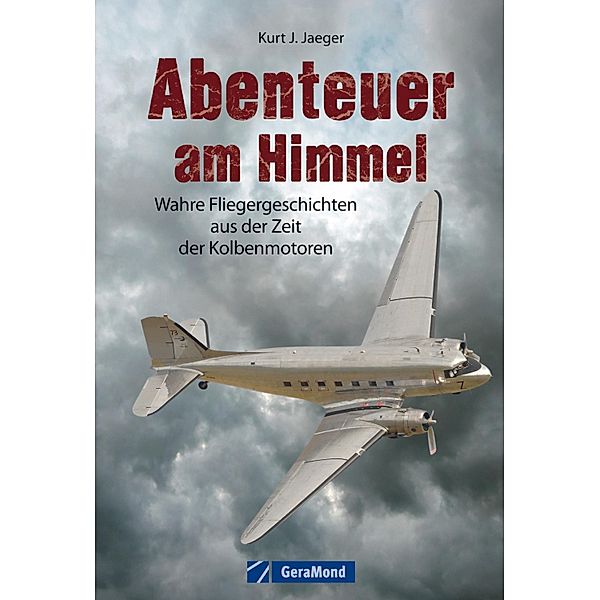 Abenteuer am Himmel, Kurt J. Jaeger