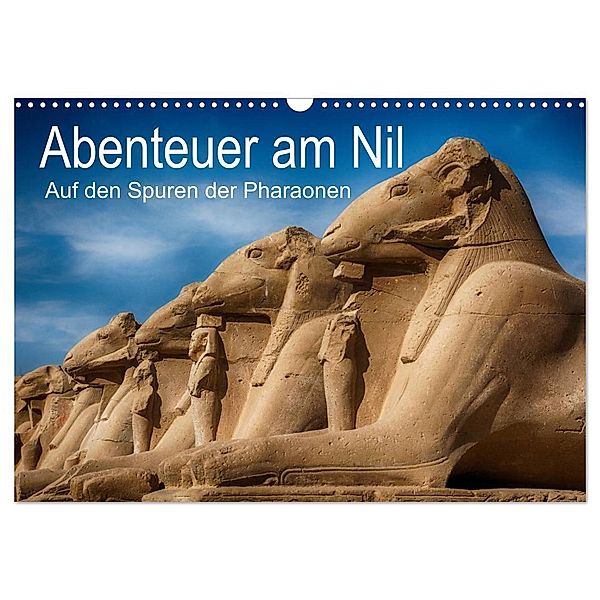 Abenteuer am Nil. Auf den Spuren der Pharaonen (Wandkalender 2024 DIN A3 quer), CALVENDO Monatskalender, Steffen Wenske