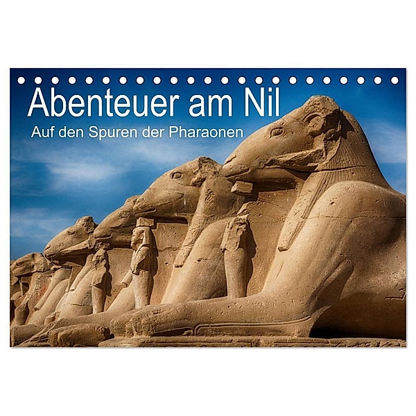 Abenteuer am Nil. Auf den Spuren der Pharaonen (Tischkalender 2024 DIN A5 quer), CALVENDO Monatskalender, Steffen Wenske