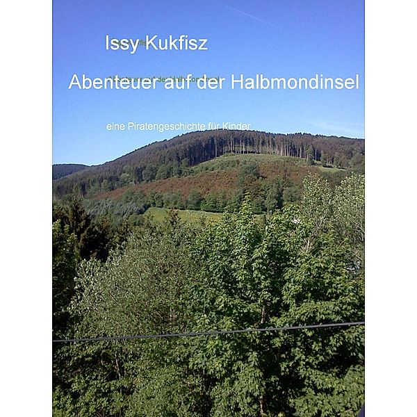 Abenteuer auf der Halbmondinsel, Issy Kukfisz