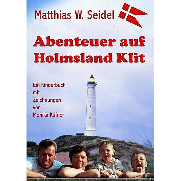 Abenteuer auf Holmsland Klit, Matthias W. Seidel