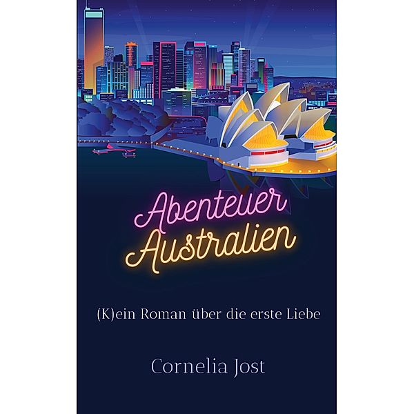 Abenteuer Australien, Cornelia Jost