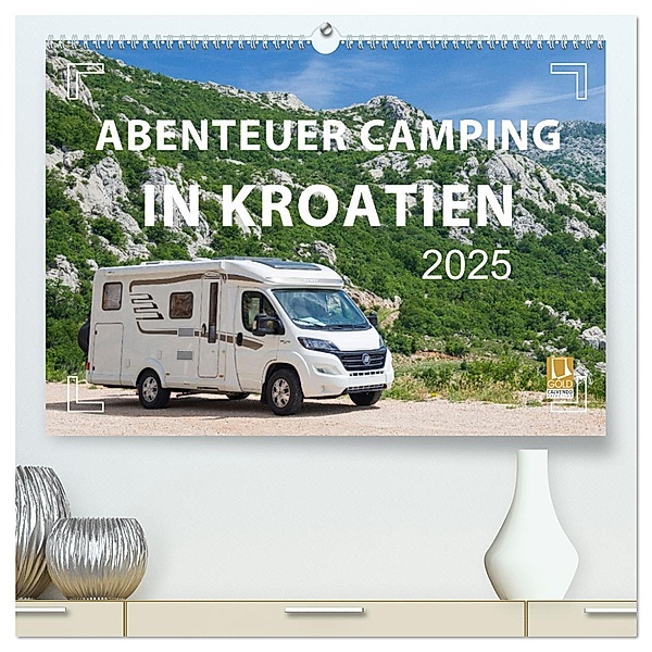 Abenteuer Camping in Kroatien (hochwertiger Premium Wandkalender 2025 DIN A2 quer), Kunstdruck in Hochglanz, Calvendo, Mario Weigt