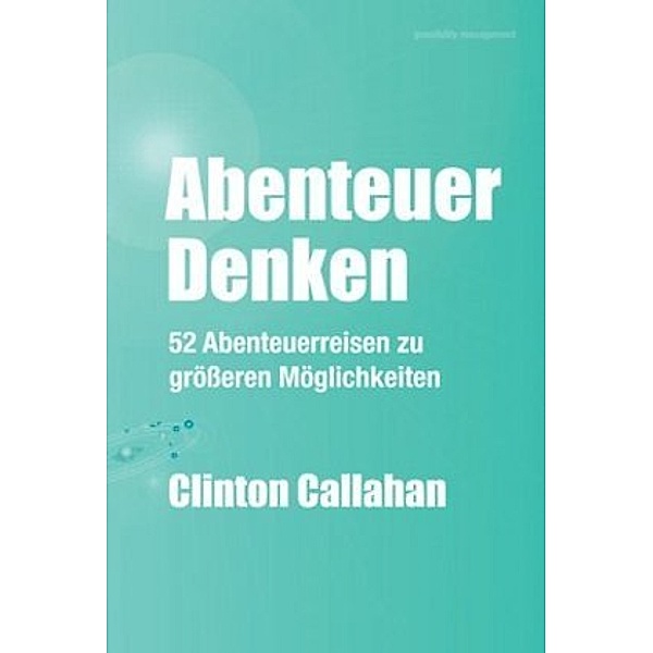 Abenteuer Denken, Clinton Callahan
